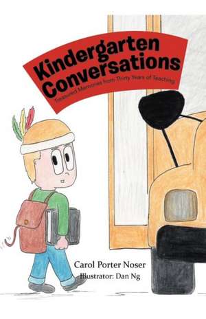 Kindergarten Conversations de Carol Porter Noser