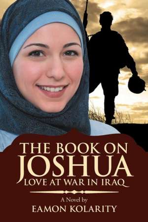 The Book on Joshua de Eamon Kolarity