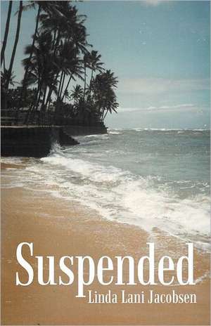 Suspended de Linda Lani Jacobsen