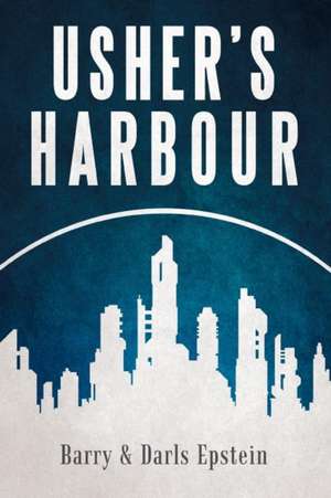 Usher's Harbour de Barry Epstein