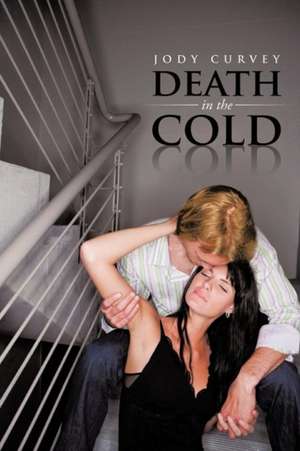 Death in the Cold de Jody Curvey