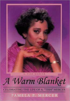 A Warm Blanket de Pamela P. Mercer