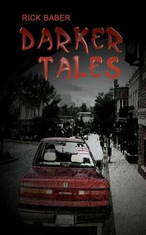 Darker Tales de Rick Baber