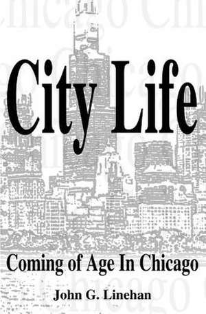 City Life de John G. Linehan