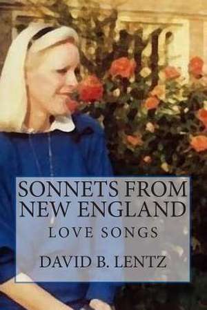 Sonnets from New England de David B. Lentz