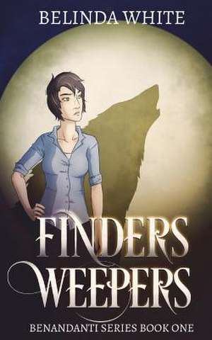 Finders Weepers de Belinda White