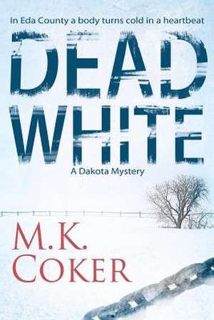 Dead White de M. K. Coker