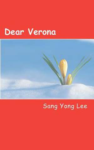 Dear Verona de Sang Yong Lee