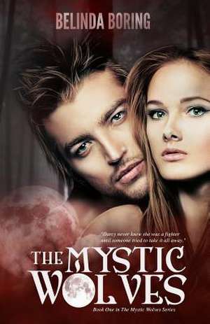 The Mystic Wolves de Belinda Boring