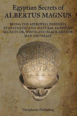 Egyptian Secrets of Albertus Magnus de Albertus Magnus