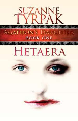 Hetaera de Suzanne Tyrpak