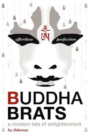 Buddha Brats de Adamas