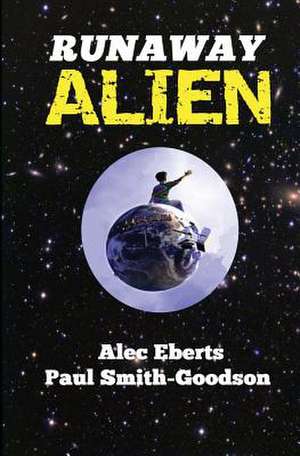 Runaway Alien de Alec Eberts