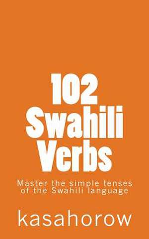 102 Swahili Verbs de Kasahorow