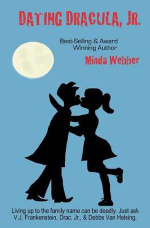 Dating Dracula, Jr. de Minda Webber