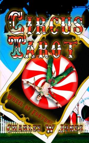 Circus Tarot de MR Charles W. Jones