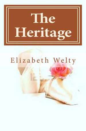 The Heritage de Elizabeth M. Welty