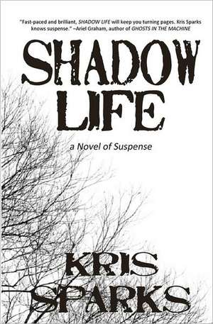 Shadow Life: Cest Moi! a South American Odyssey de Kris Sparks