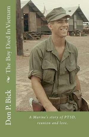 The Boy Died in Vietnam de Don P. Bick