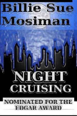 Night Cruising de Billie Sue Mosiman