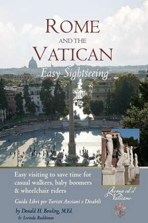 Rome and Vatican Easy Sightseeing de MR Donald H. Bowling M. Ed