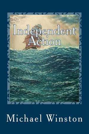 Independent Action de Michael Winston