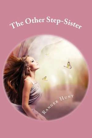 The Other Step-Sister de Ranger Hunt