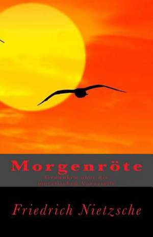 Morgenrote de Friedrich Wilhelm Nietzsche