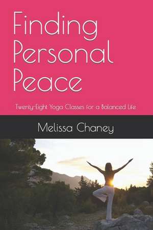 Finding Personal Peace de Mrs Melissa J. Chaney