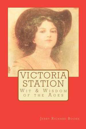 Victoria Station de Jerry Richard Boone