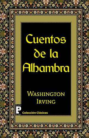 Cuentos de La Alhambra de Washington Irving