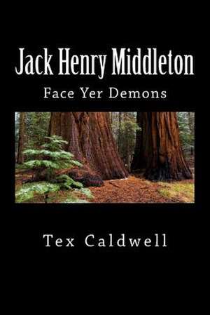 Jack Henry Middleton de Tex Caldwell