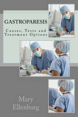 Gastroparesis de Mary Ann Ellenburg Ma