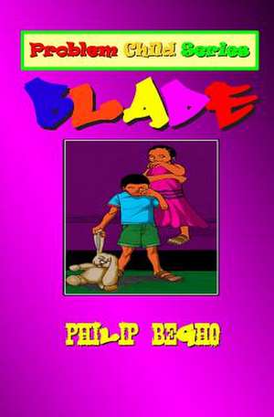 Blade de Philip Begho