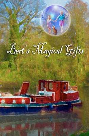 Bert's Magical Gifts de Lisa Daniel