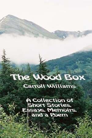 The Wood Box de Carroll Williams