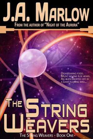 The String Weavers - Book 1 de J. a. Marlow