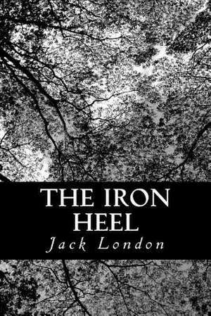 The Iron Heel de Jack London