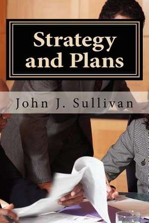 Strategy and Plans de John J. Sullivan