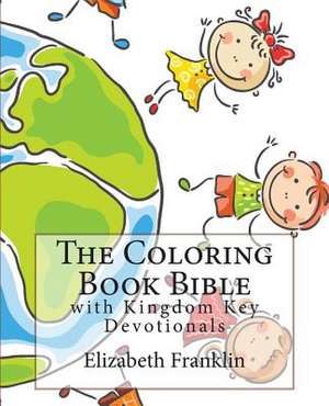 The Coloring Book Bible de Elizabeth Franklin