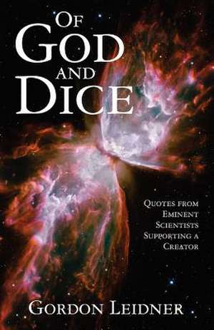 Of God and Dice de Gordon D. Leidner