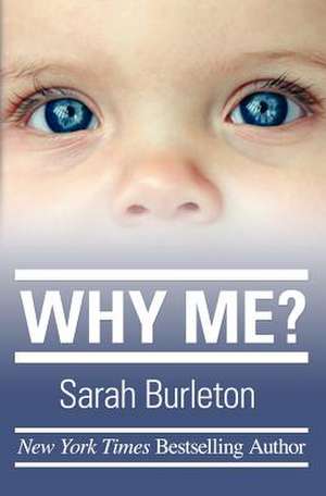 Why Me? de Sarah Burleton