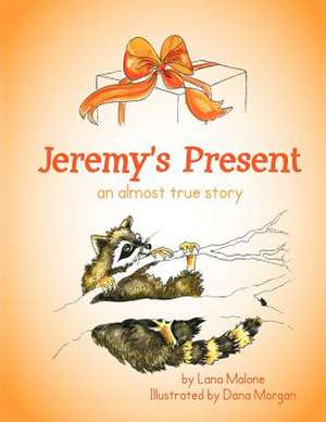 Jeremy's Present de Lana Coalson Malone