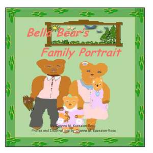 Bella Bear's Family Portrait de Rosa, Osanna Kazezian