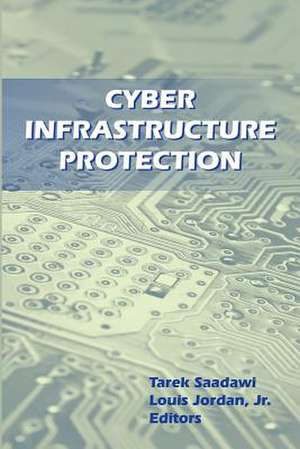 Cyber Infrastructure Protection de Tarek Saadawi