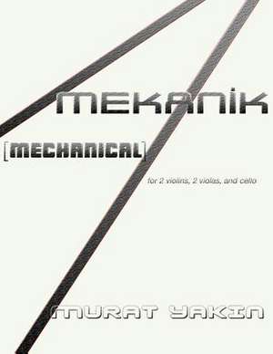 Mekanik [Mechanical] de Murat Yakin