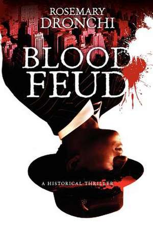 Blood Feud de Rosemary Dronchi