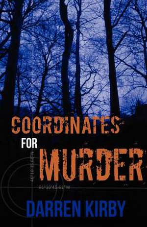 Coordinates for Murder de Darren Kirby