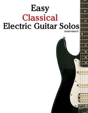 Easy Classical Electric Guitar Solos de Javier Marco