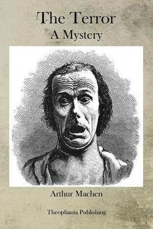 The Terror de Arthur Machen